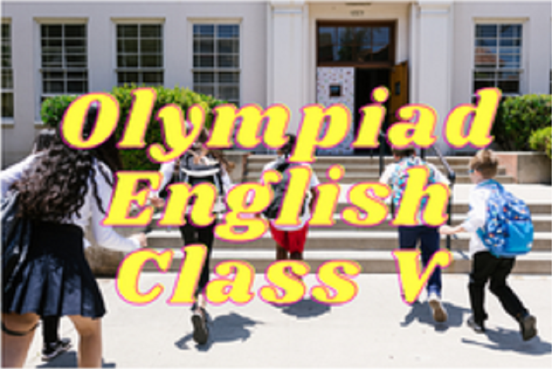 English Olympiad (IEO) - Class V